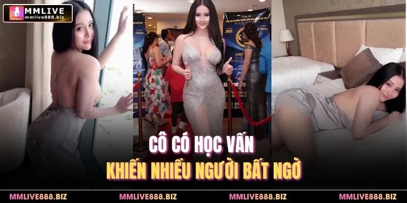 Cô có học vấn khiến nhiều người bất ngờ